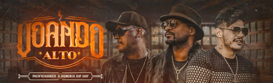 Pacificadores divulgam Voando Alto; faixa conta com partcipação de Hungria Hip Hop