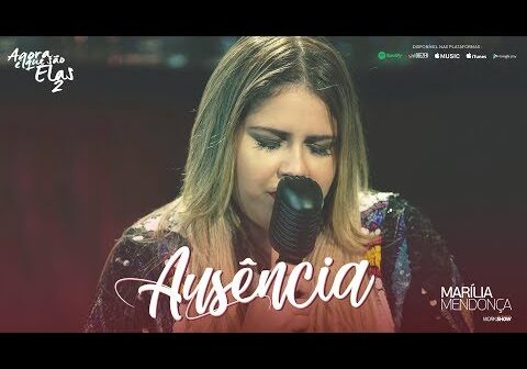 Ausência - Marília Mendonça