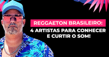 4 artistas do reggaeton brasileiro para ouvir hoje