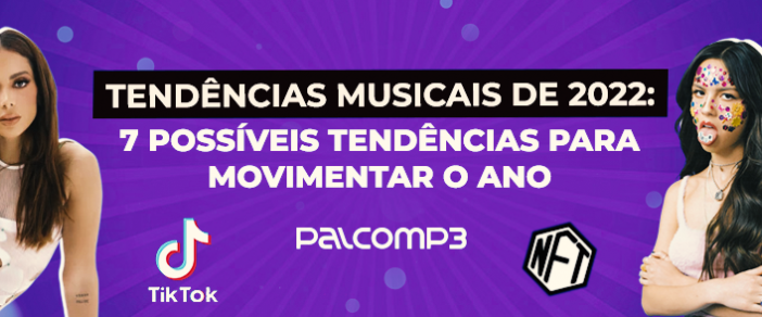 7 tendências musicais para 2022