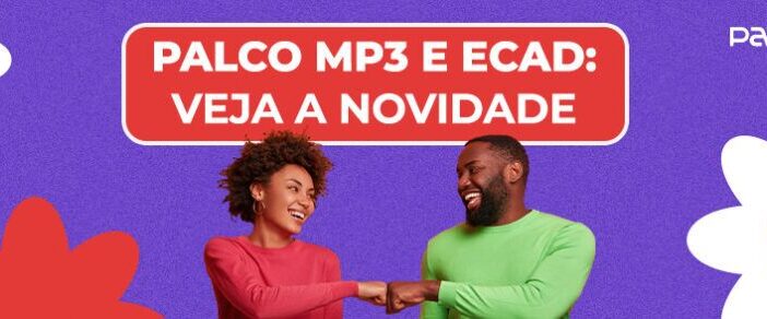 Palco MP3 assina com Ecad: veja o que muda