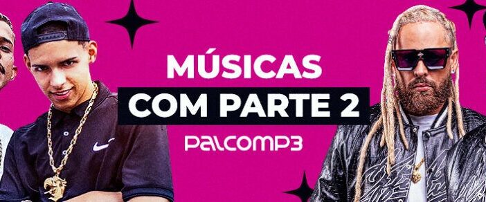 Qual versão você prefere? Vem conferir essas músicas que ganharam parte 2!